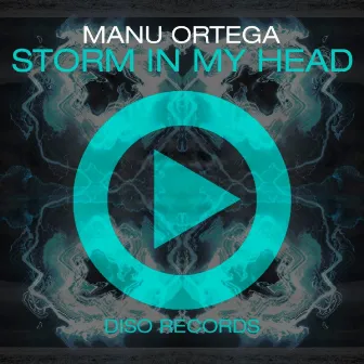 Storm In My Head by Manu Ortega