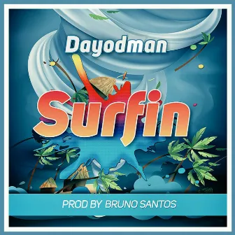 Surfin by Dayodman