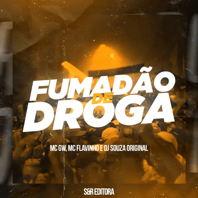 Fumadão de Droga