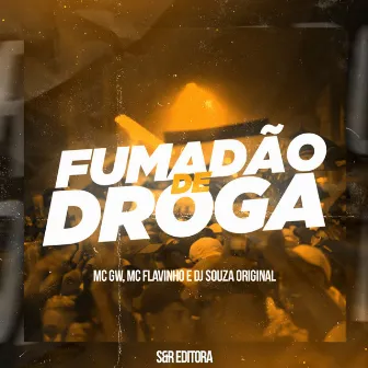 Fumadão de Droga by DJ Souza Original