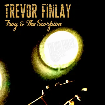 Frog & the Scorpion by Trevor Finlay