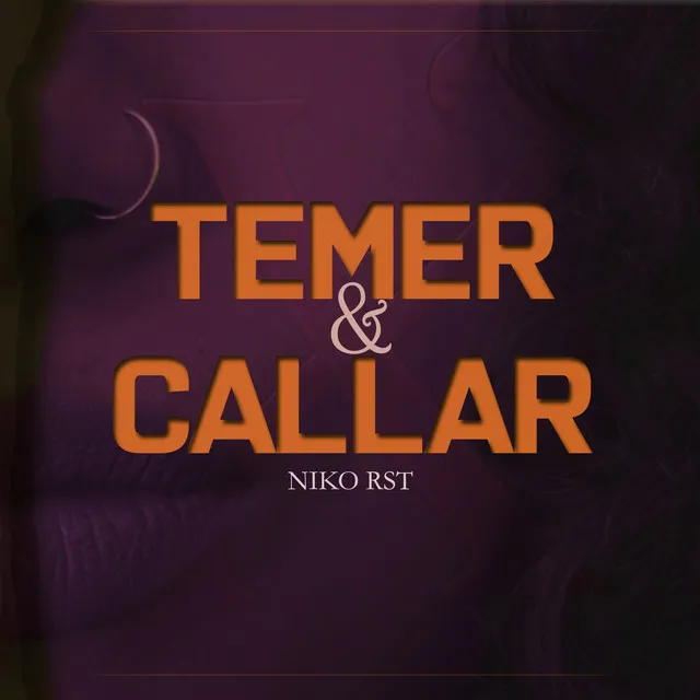 Temer y Callar