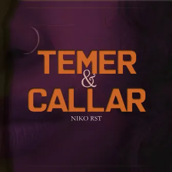 Temer y Callar by Niko RST