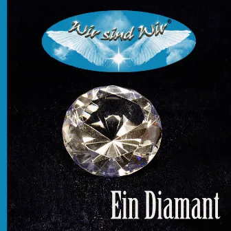 Ein Diamant by Wir Sind Wir