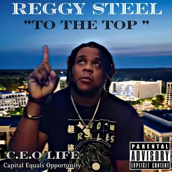 To the top by Reggy Steel