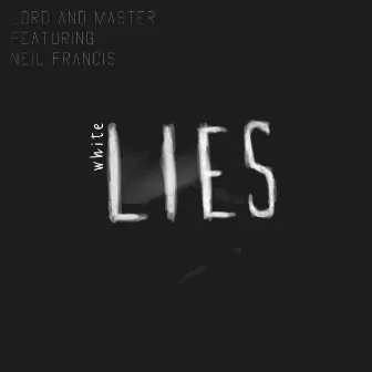 White Lies by Lord