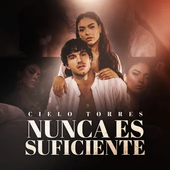 Nunca Es Suficiente by Cielo Torres