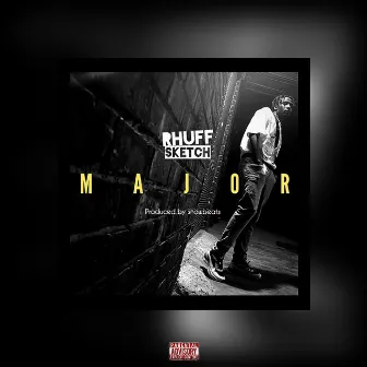 MAJOR by Rhuff Sketch