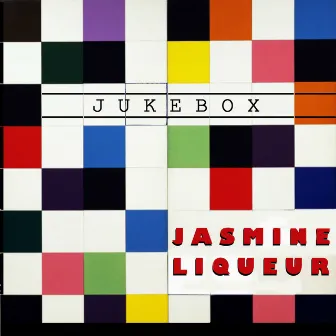 Jukebox - EP by Jasmine Liqueur