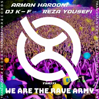 We Are the Rave Army by DJ K-F