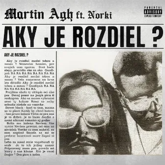 Aky Je Rozdiel ? by Martin Agh