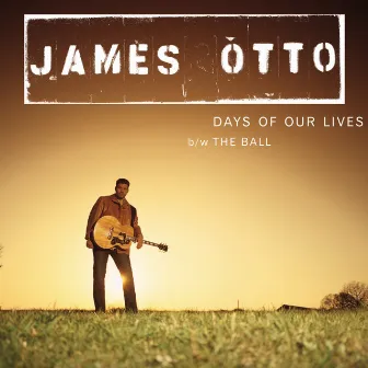 Days Of Our Lives by James Otto