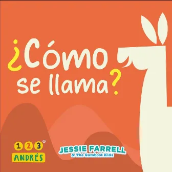 ¿Cómo se llama? (Spanish Version) by 123 Andrés