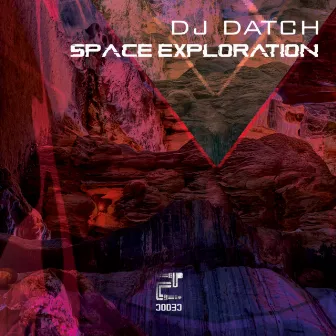 Space Exploration by Dj Datch