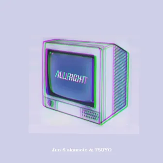 ALLRIGHT by TSUYO