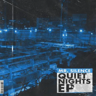 Quiet Nights EP by Mr. Silence