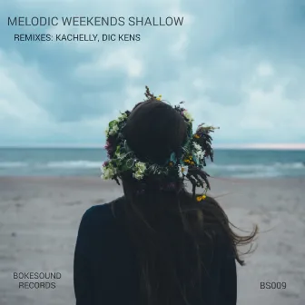 Shallow by Melodic Weekends