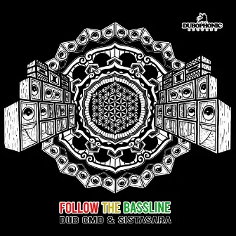 Follow The Bassline by dub cmd