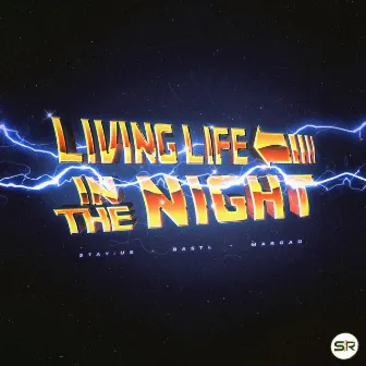 Living Life, in the Night by stay:us