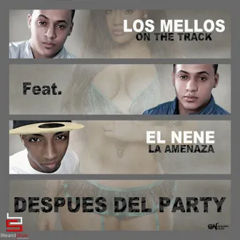 Despues Del Party by Los Mellos On The Track