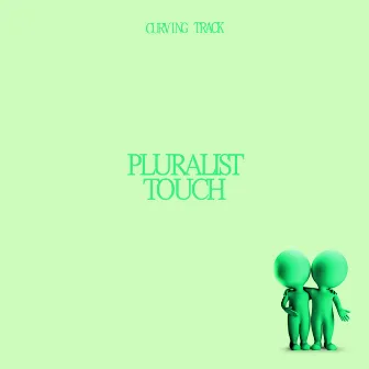 Touch by Pluralist