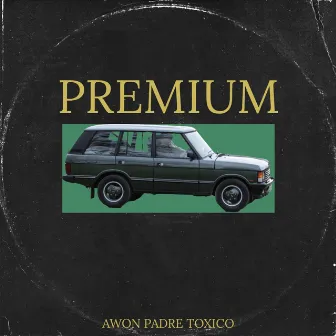 Premium by Padre Tóxico