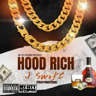 Hood Rich by J Swift