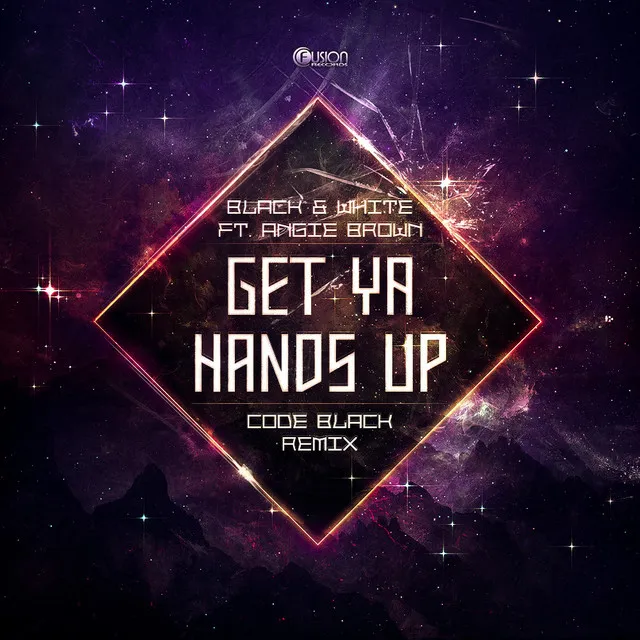 Get Your Hands Up - Code Black Remix