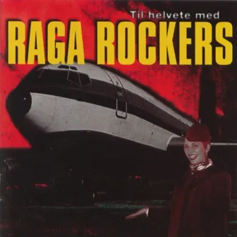 Til Helvete Med by Raga Rockers