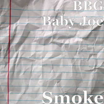 Smoke by BBG Baby Joe