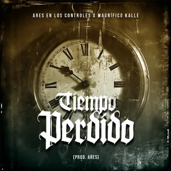 Tiempo Perdido by Ares En Los Controles