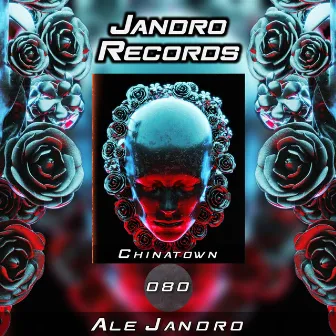 Chinatown by Ale Jandro