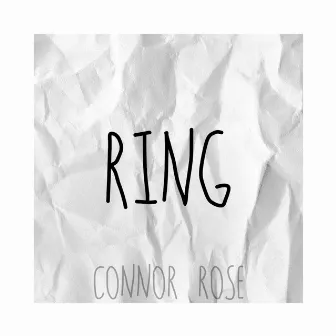 RING by Connor Rose