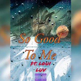 So Good To Me by ZIE