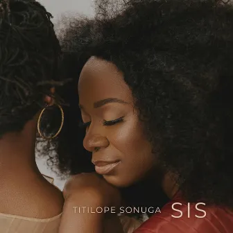 Sis by Titilope Sonuga