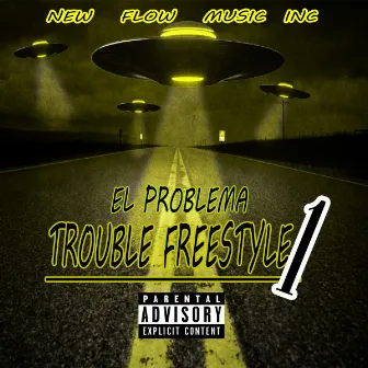 Trouble Freestyle 1 by El Problema