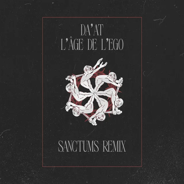 L'age de L'ego - Sanctums Remix