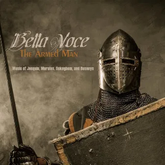 The Armed Man: Live At St. Luke's Evanston by Bella Voce