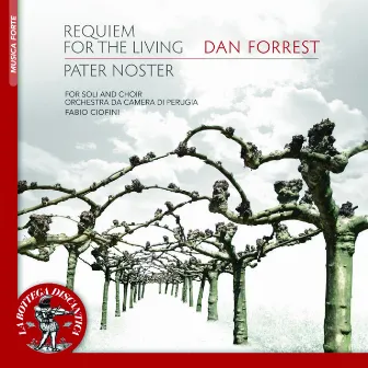 Dan Forrest: Requiem for the Living, Pater Noster by Dan Forrest