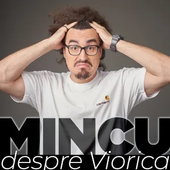 Despre Viorica by Mincu