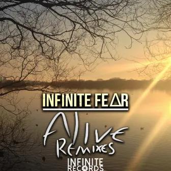 Alive (Remixes) by INFINITE FEΔR