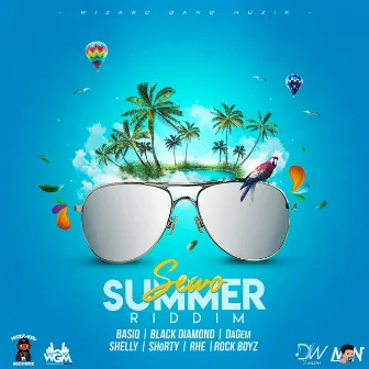 SEWO SUMMER RIDDIM by Dj Wizz767