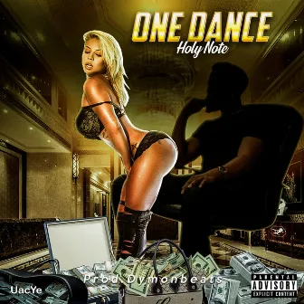 One Dance by Holy Note