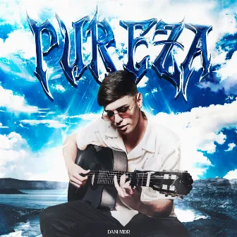 Pureza by Dani MDR