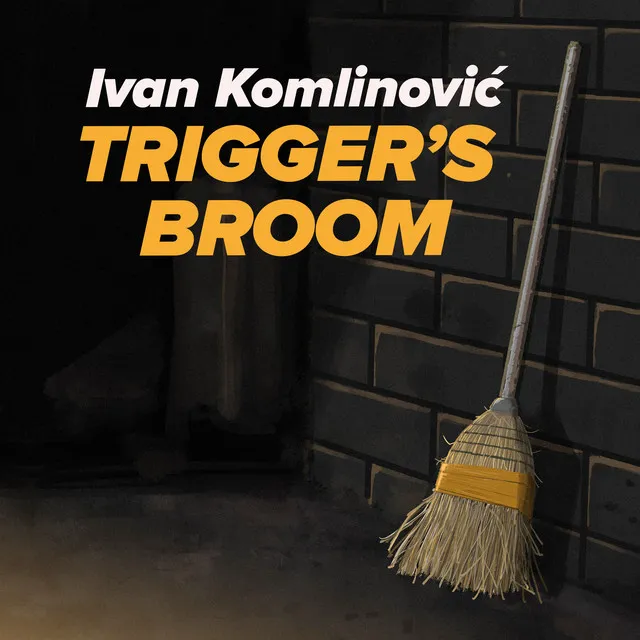 Trigger's Broom - Jan Kincl Remix