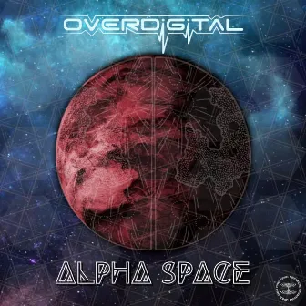 Alpha Space by OVERDIGITAL