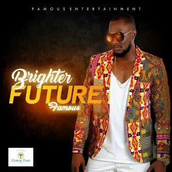 Brighter Future by Famous