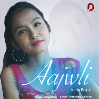 Aajwli - Single by Asha Boro