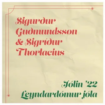 Jólin '22 / Leyndardómur jóla by Sigríður Thorlacius