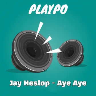 Aye Aye by Jay Heslop